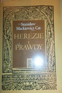 Herezje i prawdy - Mackiewicz