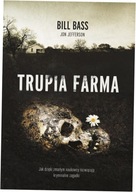 Trupia farma Bill Bass Jon Jefferson