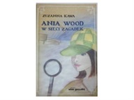 Ania Wood w sieci zagadek - Zuzanna Kawa