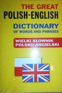 The Great Polish-English Dictionary of Words and P