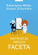 Instrukcja obsługi faceta Suzan Giżyńska, Katarzyna Miller