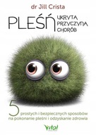 Pleśń – ukryta przyczyna chorób Crista