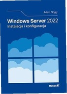 Windows Server 2022. Instalacja i konfiguracja