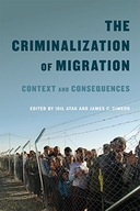 The Criminalization of Migration: Context and