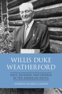 Willis Duke Weatherford: Race, Religion, and