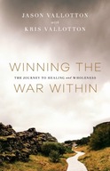 Winning the War Within - The Journey to Healing