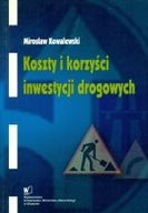 KOSZTY I KORZYŚCI INWESTYCJI DROGOWYCH