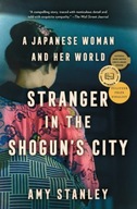 Stranger in the Shogun s City: A Japanese Woman