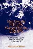 Men Own the Fields, Women Own the Crops: Gender