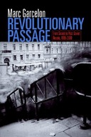 Revolutionary Passage: From Soviet To Post-Soviet