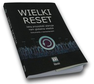 Wielki reset. Jaką przyszłość planuje nam globalna