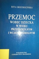 Przemoc wobec dziecka w wieku przedszkolnym i wcze