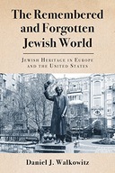 The Remembered and Forgotten Jewish World: Jewish