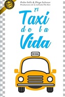 El Taxi de la Vida: cu l Es Tu Destino? DIEGO SALAZAR