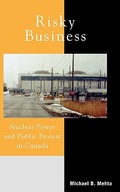 Risky Business: Nuclear Power and Public Protest