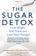 The Sugar Detox: Lose Weight, Feel Great and Look