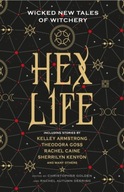 Hex Life: Wicked New Tales of Witchery