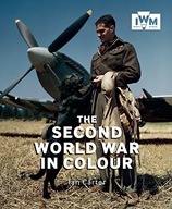 The Second World War in Colour Carter Ian