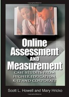 Online Assessment and Measurement: Case Studies