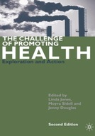 The Challenge of Promoting Health: Exploration