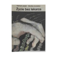 Życie bez lekarza - H Jasiak i inni