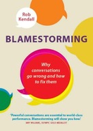 Blamestorming: Why conversations go wrong and how