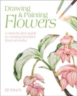 Drawing & Painting Flowers: A Step-by-Step