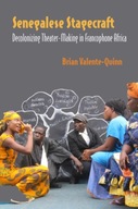Senegalese Stagecraft: Decolonizing