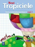 NOWI TROPICIELE SP 1 MATEMATYKA ĆWICZENIA CZ.1 ELŻBIETA BURAKOWSKA