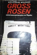 Gross rosen - Mieczysław Mołdawa