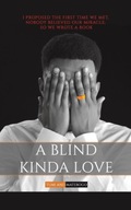 A Blind Kinda Love Tumi