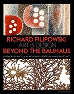 Richard Filipowski: Art and Design Beyond the