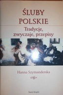 Śluby polskie - Hanna Szymanderska
