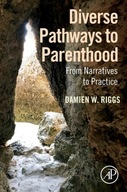 Diverse Pathways to Parenthood: From Narratives