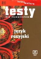 NOWA MATURA TESTY DLA LICEALISTÓW JĘZYK ROSYJSKI - J. GRABOWSKA, H. OLENDER