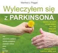 WYLECZYŁEM SIĘ Z PARKINSONA, POGGEL J. MANFRED