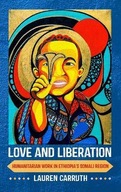 Love and Liberation: Humanitarian Work in