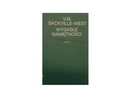 Wygasłe namiętności - V M sackville-West