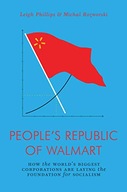 The People s Republic of Walmart: How the World s