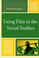 Using Film in the Social Studies Russell William