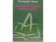 Lectures on structure and derivation - P.Tajsner