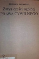 Zarys części ogólnej prawa cywilnego - Radwański