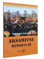 AKSAMITNE REWOLUCJE - Viatcheslav Avioutskii - 24h