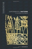 Experimental Nations: Or, the Invention of the
