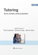 Tutoring. Teoria praktyka studia przypadków