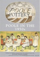 POOLE POTTERY: POOLE IN THE 1950S - Paul Atterbury