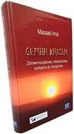 Gemba Kaizen Zdroworozsądkowe, niskokosztowe podejście do zarządzania Imai