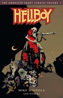 Hellboy: The Complete Short Stories Volume 1 / Mike Mignola