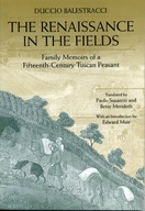 The Renaissance in the Fields: Family Memoirs of