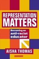 Representation Matters: Becoming an anti-racist